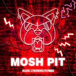 BLACK.Z_REDHOSE_ B.Panda - Mosh Pit (Original Mix)专辑
