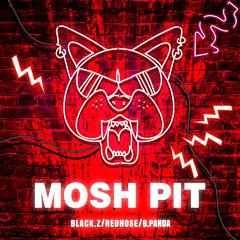 BLACK.Z_REDHOSE_ B.Panda - Mosh Pit (Original Mix)