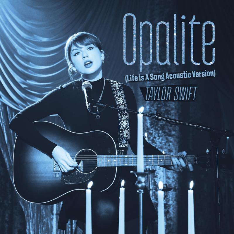 Opalite (Life Is A Song Acoustic Version)