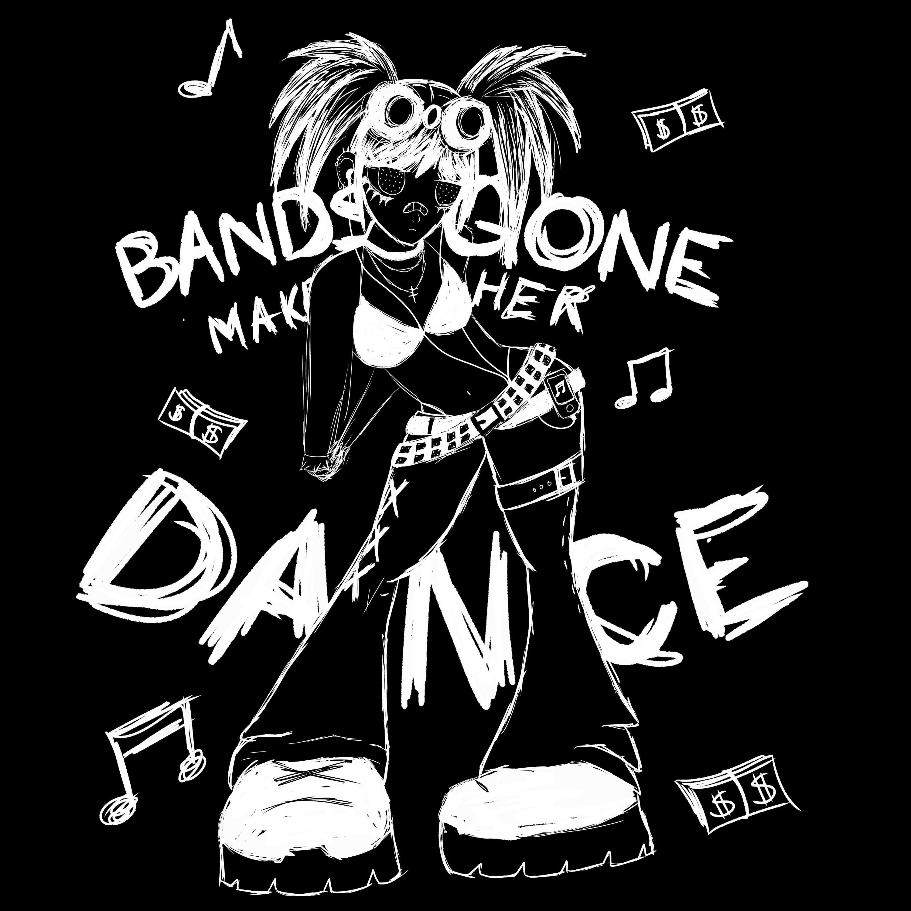 BANDS MAKE HER DANCE