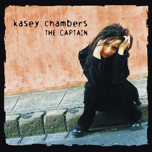 Kasey Chambers - The Captain (Karaoke Version) 带和声伴奏 （升5半音）