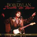 Trouble No More: The Bootleg Series, Vol. 13 / 1979-1981 (Live)专辑