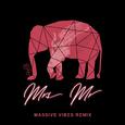 Mrs Mr (Massive Vibes Remix)