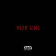 DEAD LINE