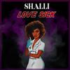 Shalli - Love Sick