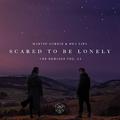 Scared To Be Lonely (Remixes Vol.2) 