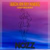 NOZZ - Back On My Knees. (Lucky Curse Remix)