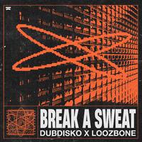 Dubdisko, Loozbone - Break A Sweat (Intro Clean) 126
