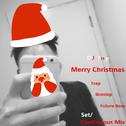 Christmas The Set # Trap & Brostep & Future Bass专辑
