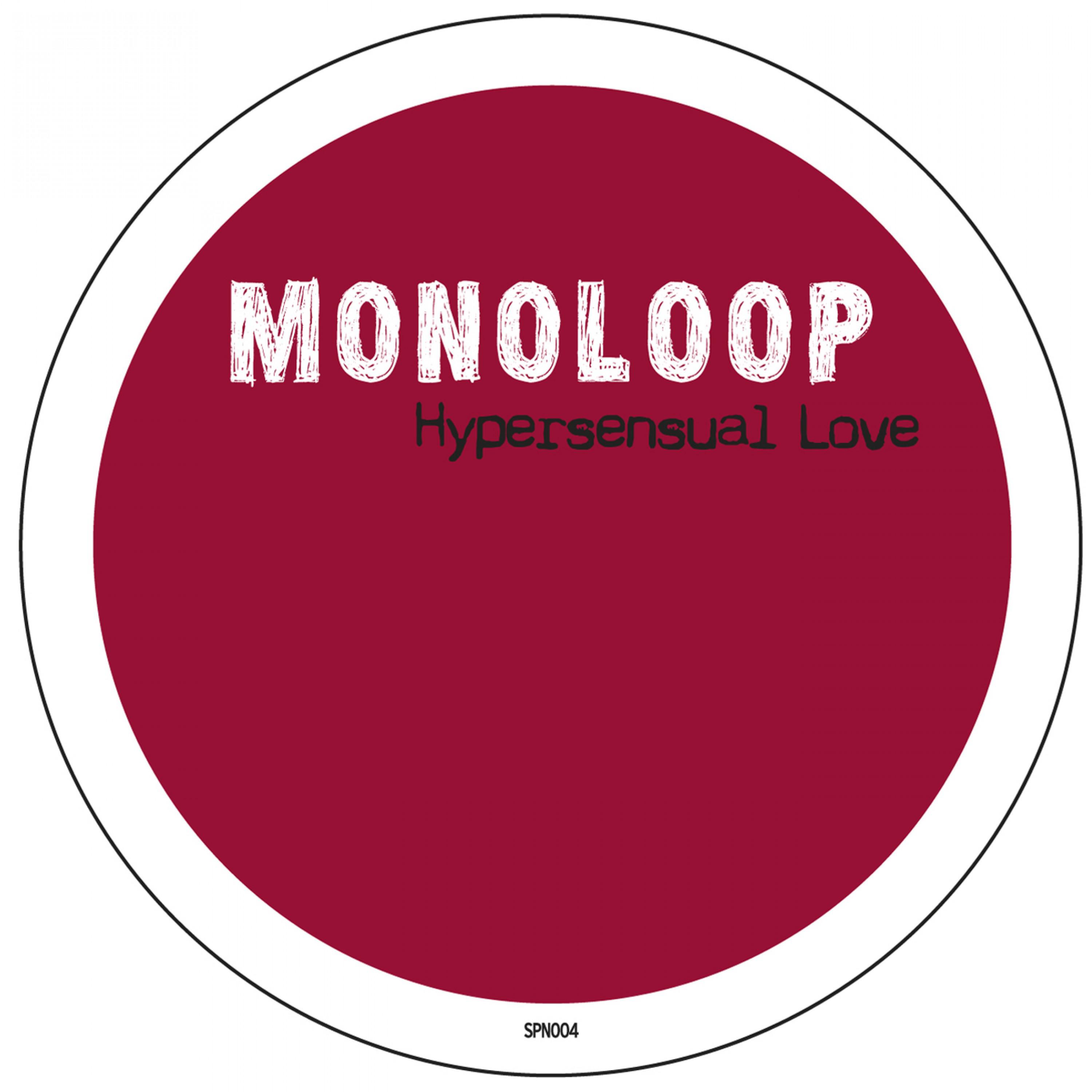 Monoloop - Hypersensual Love (Club Mix Edit)
