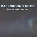 13 Tracks to Drown out Background Noise专辑