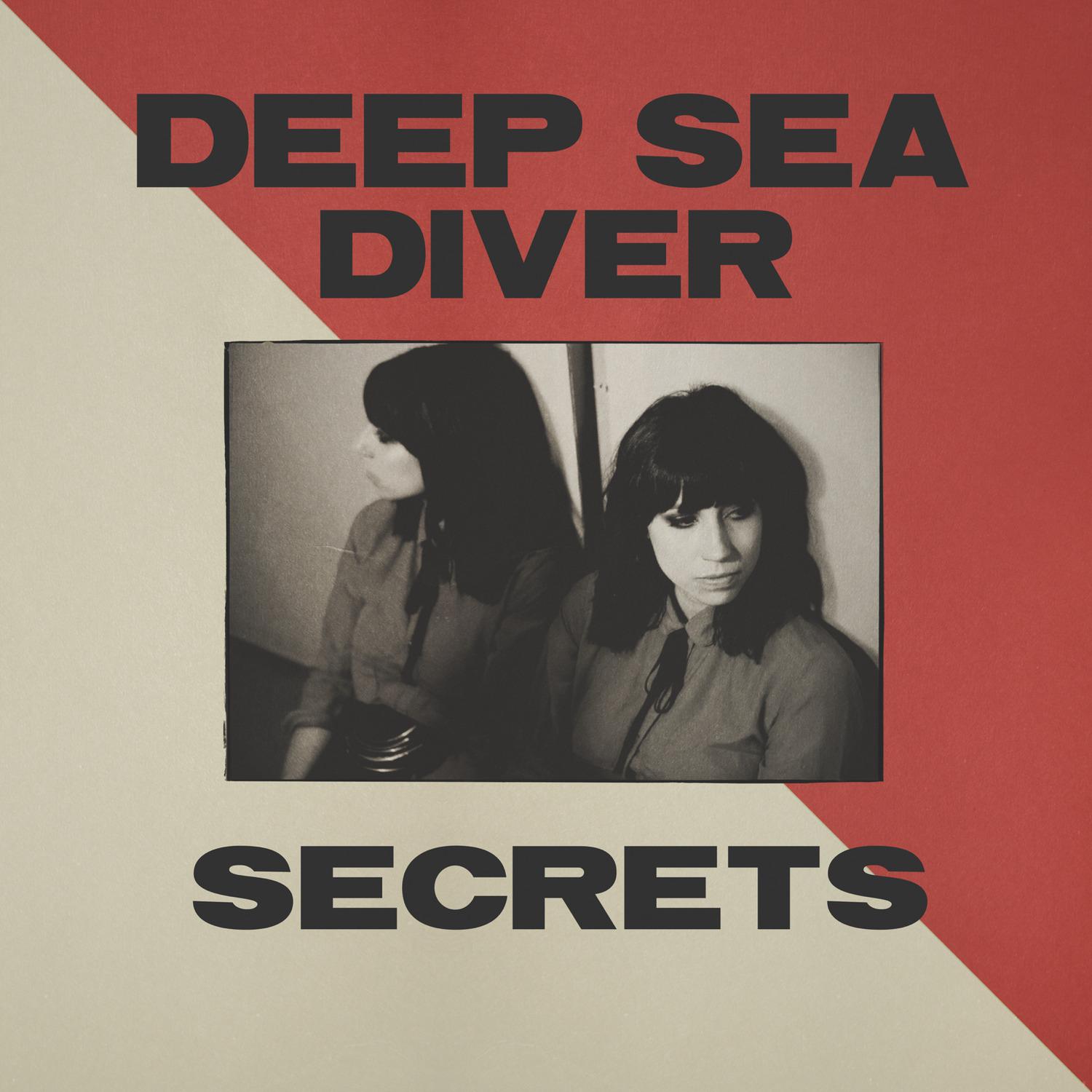 Deep Sea Diver - Secrets