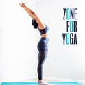 Zone for Yoga – Nature Sounds for Yoga, Deep Meditation, Pure Zen, Relaxation, Inner Bliss, Soft Med专辑