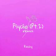 Psycho (remix)