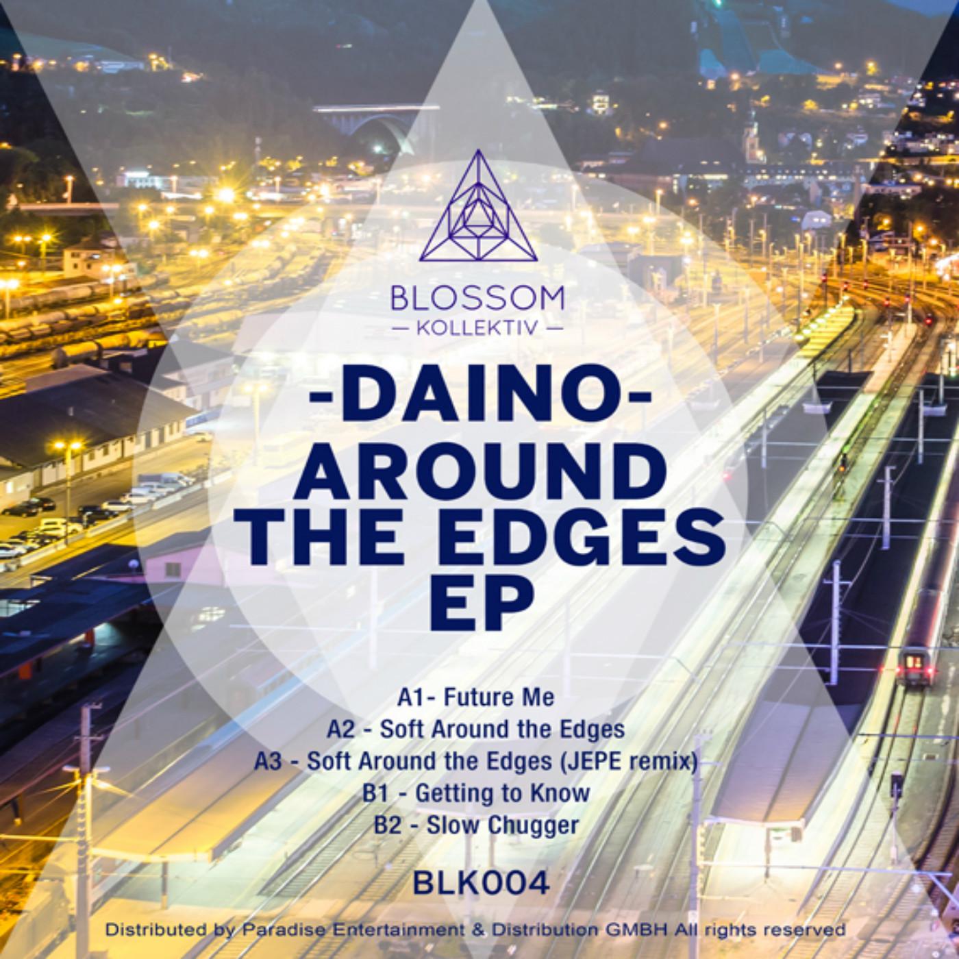 Daino - Soft Around The Edges (JEPE Remix)