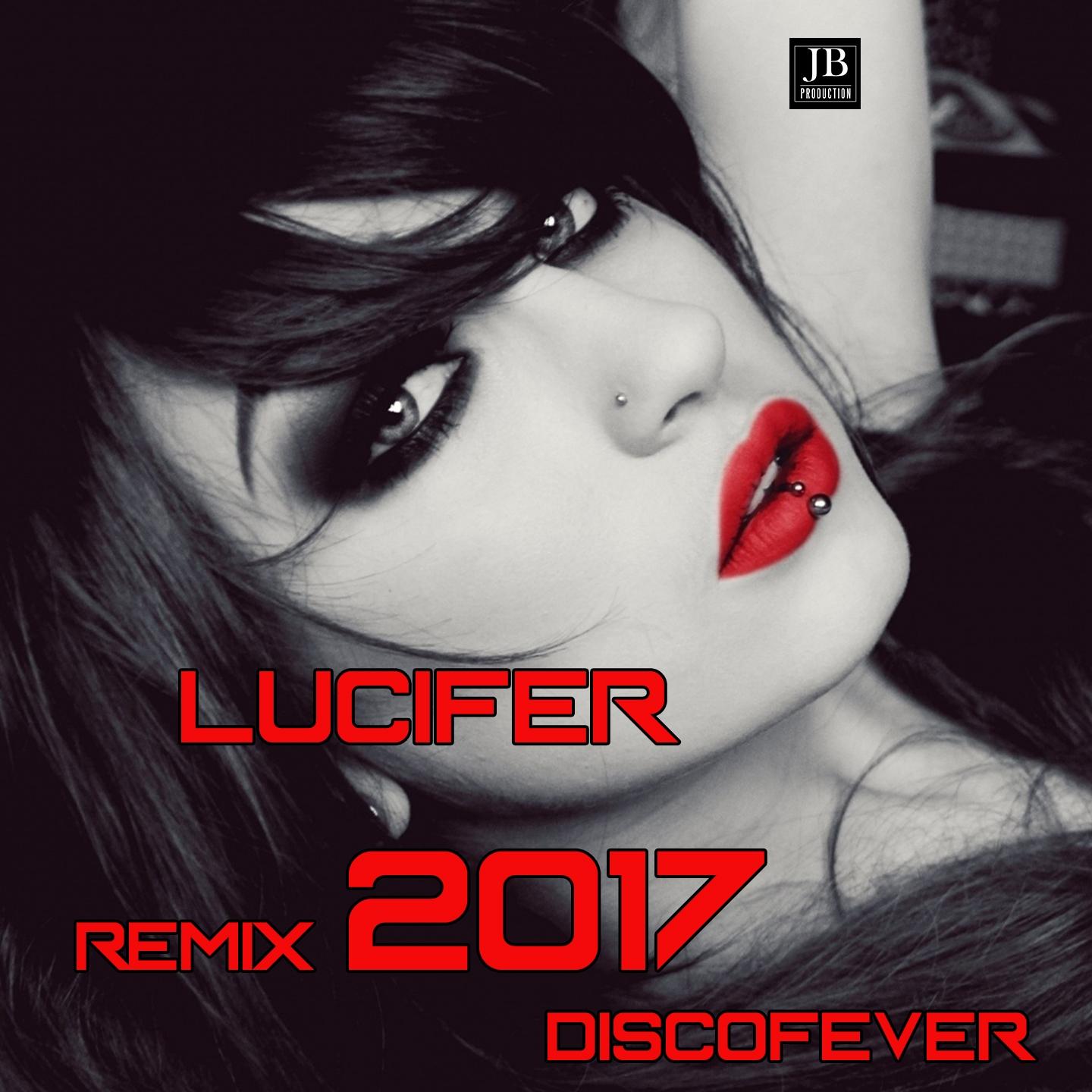 Lucifer (Remix 2017)