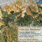 MEDTNER, N.: Piano Music, Vol. 6 (Milne)专辑