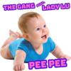 The Gang - Pee Pee