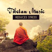 Tibetan Music Reduces Stress – Deep Meditation, Chakra Balancing, Zen Music, Spirituality, Nature So