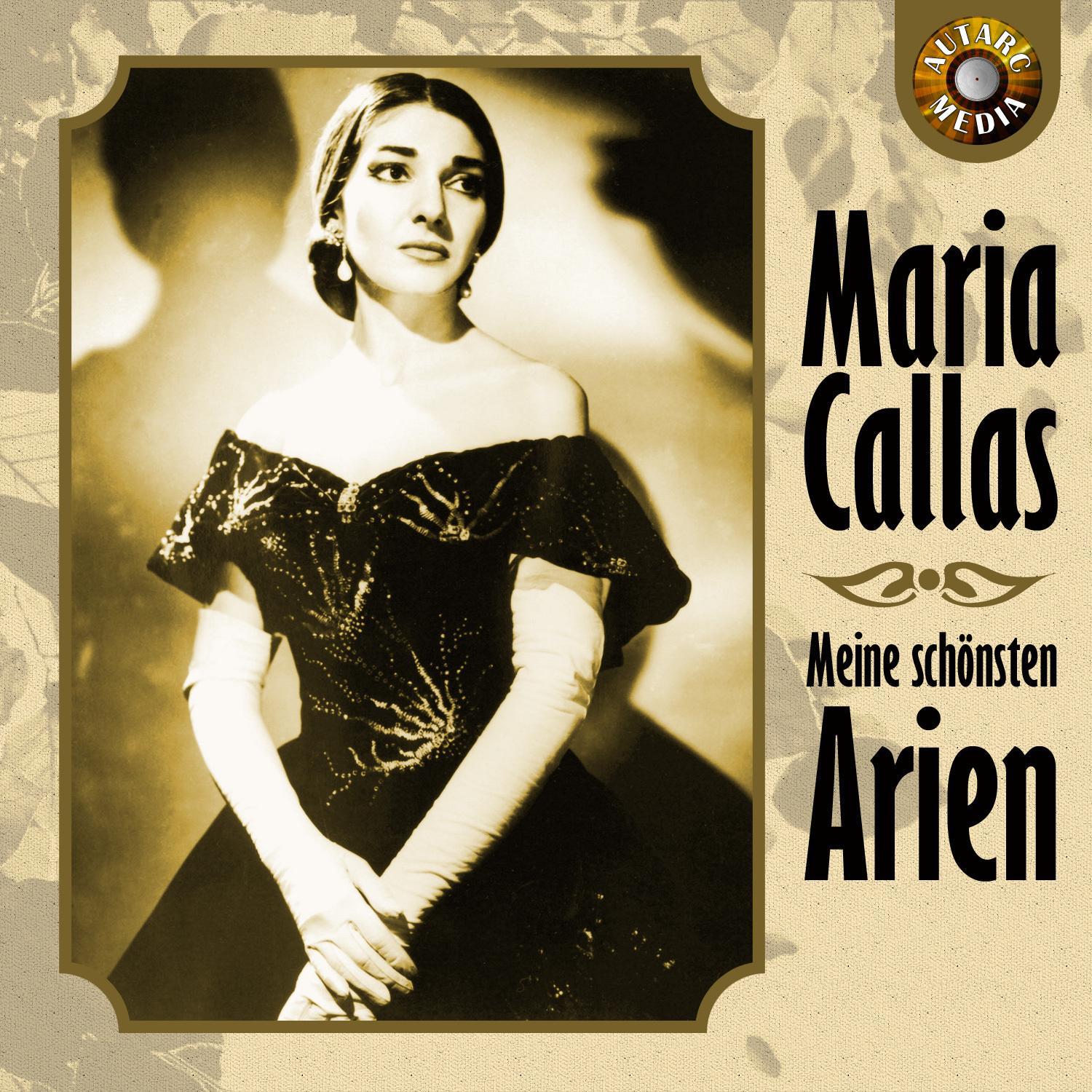 Maria Callas - Meine schönsten Arien专辑