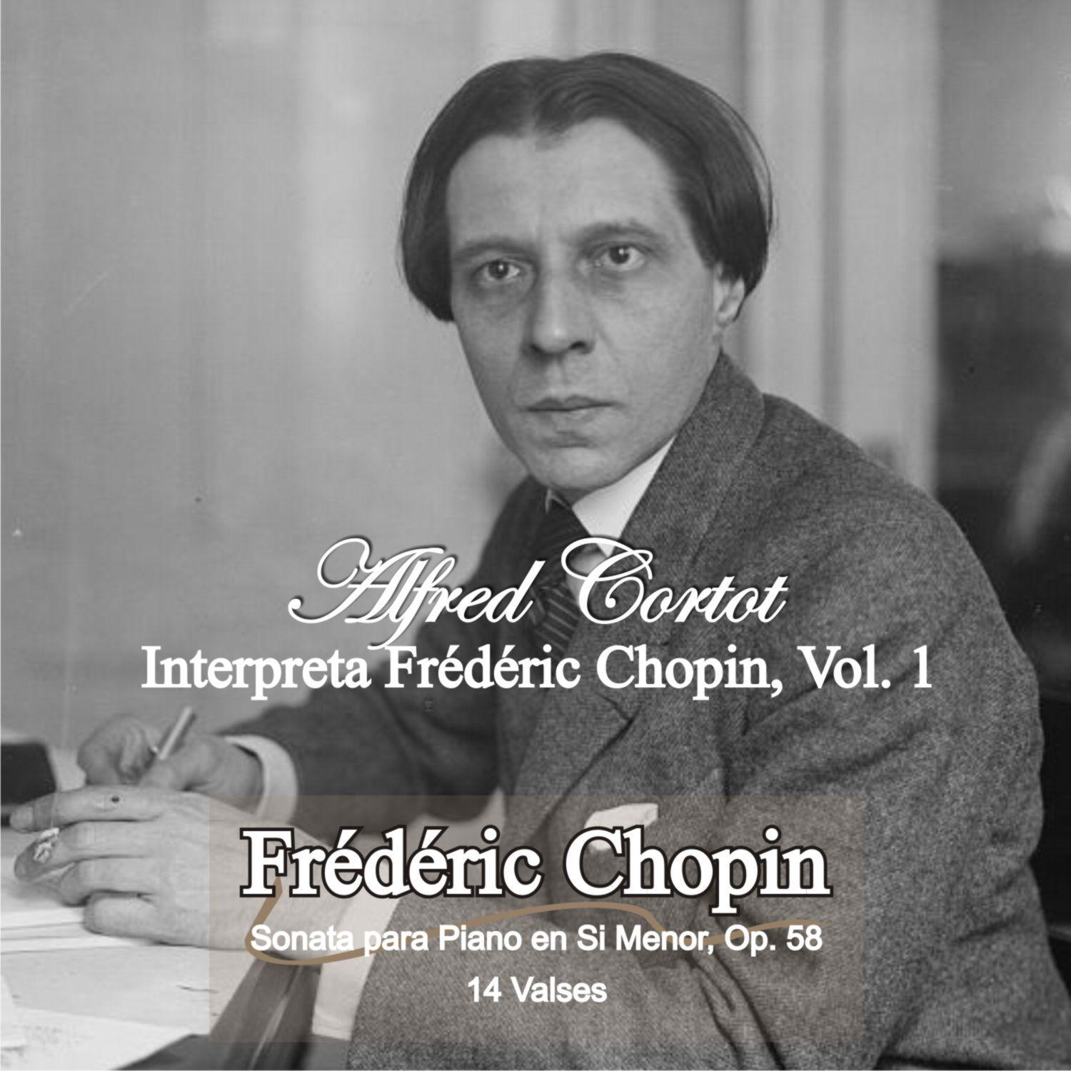 Alfred Cortot Plays Frédéric Chopin, Vol. 1专辑