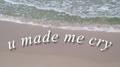 u made me cry专辑