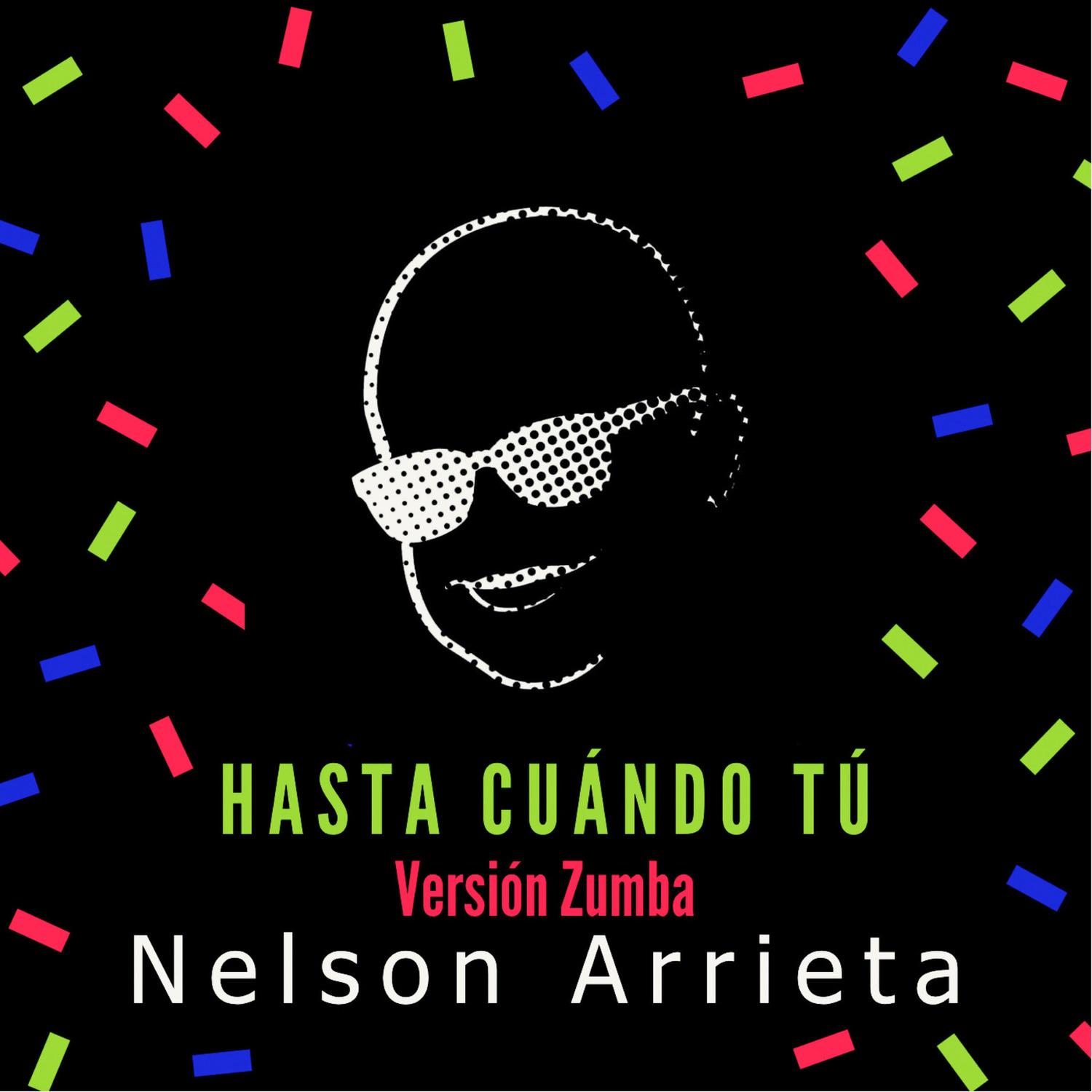 Hasta Cuándo Tú (Versión Zumba)