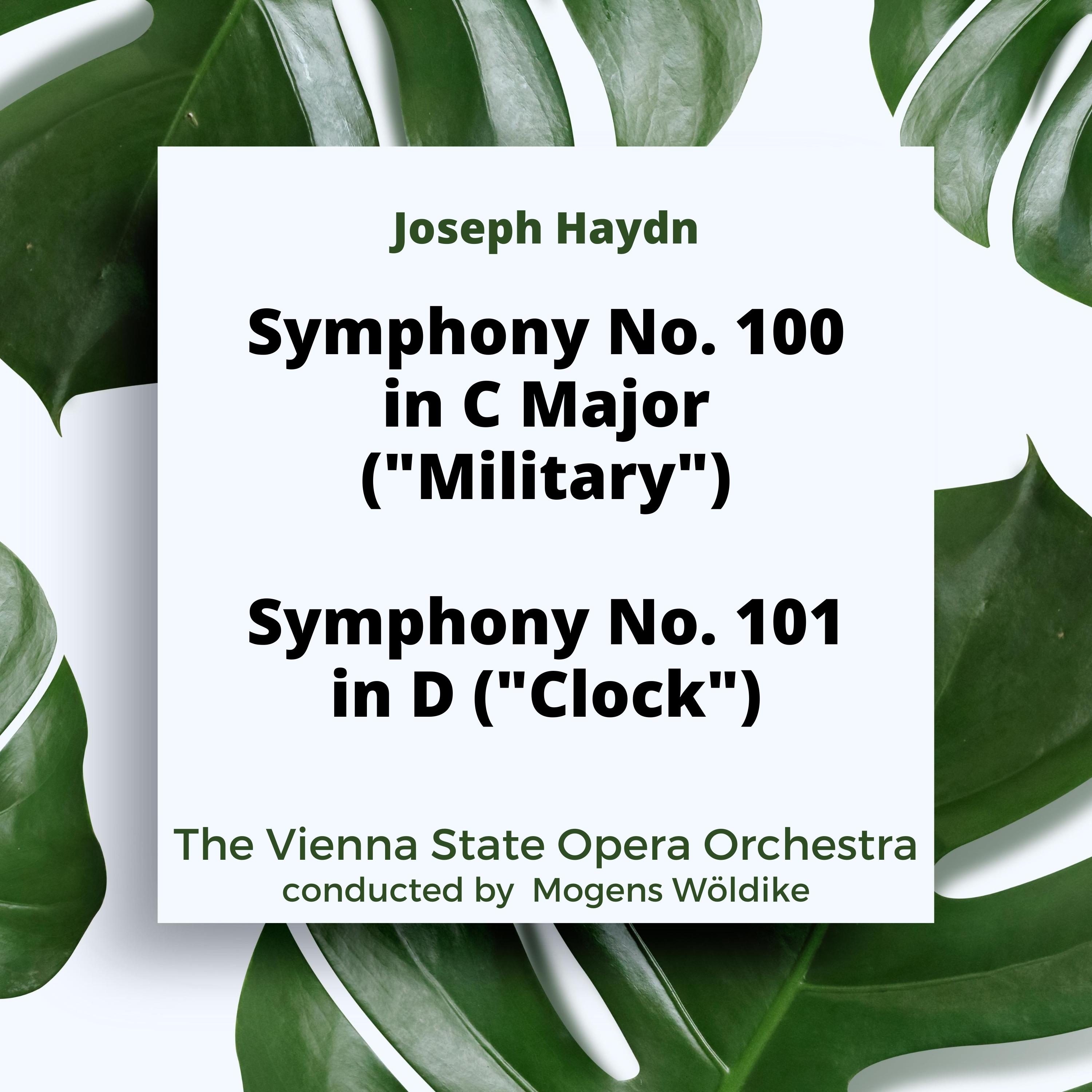 Haydn: Symphony No. 100 in C Major ("Military") / Symphony No. 101 in D ("Clock")