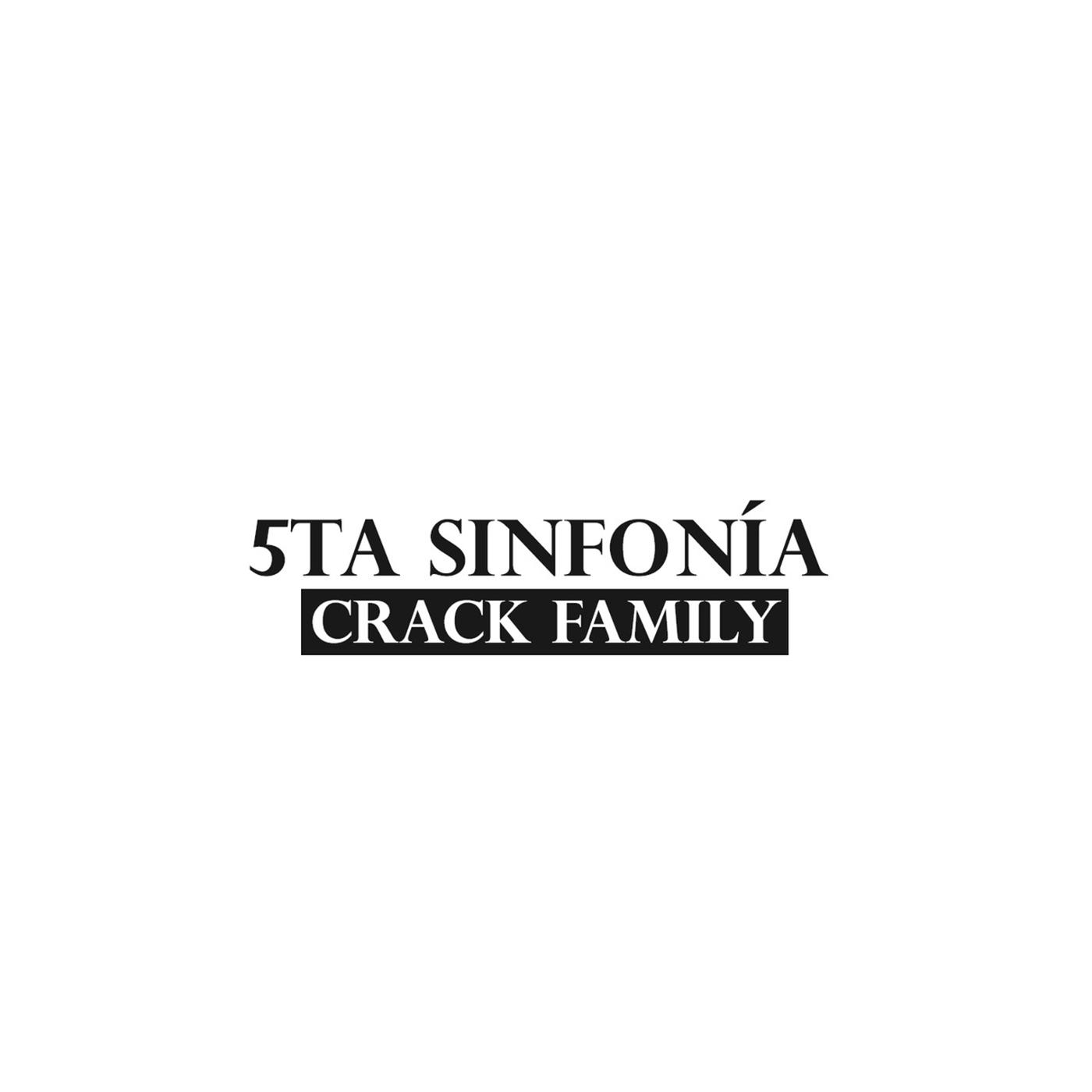 Crack Family - 5ta Sinfonía