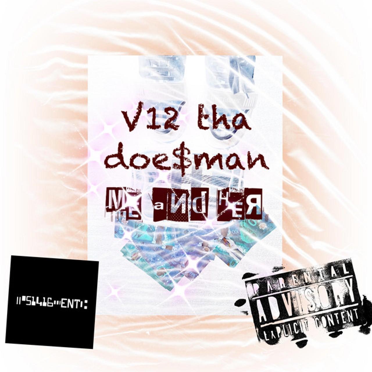 V12 Tha Doe$Man
