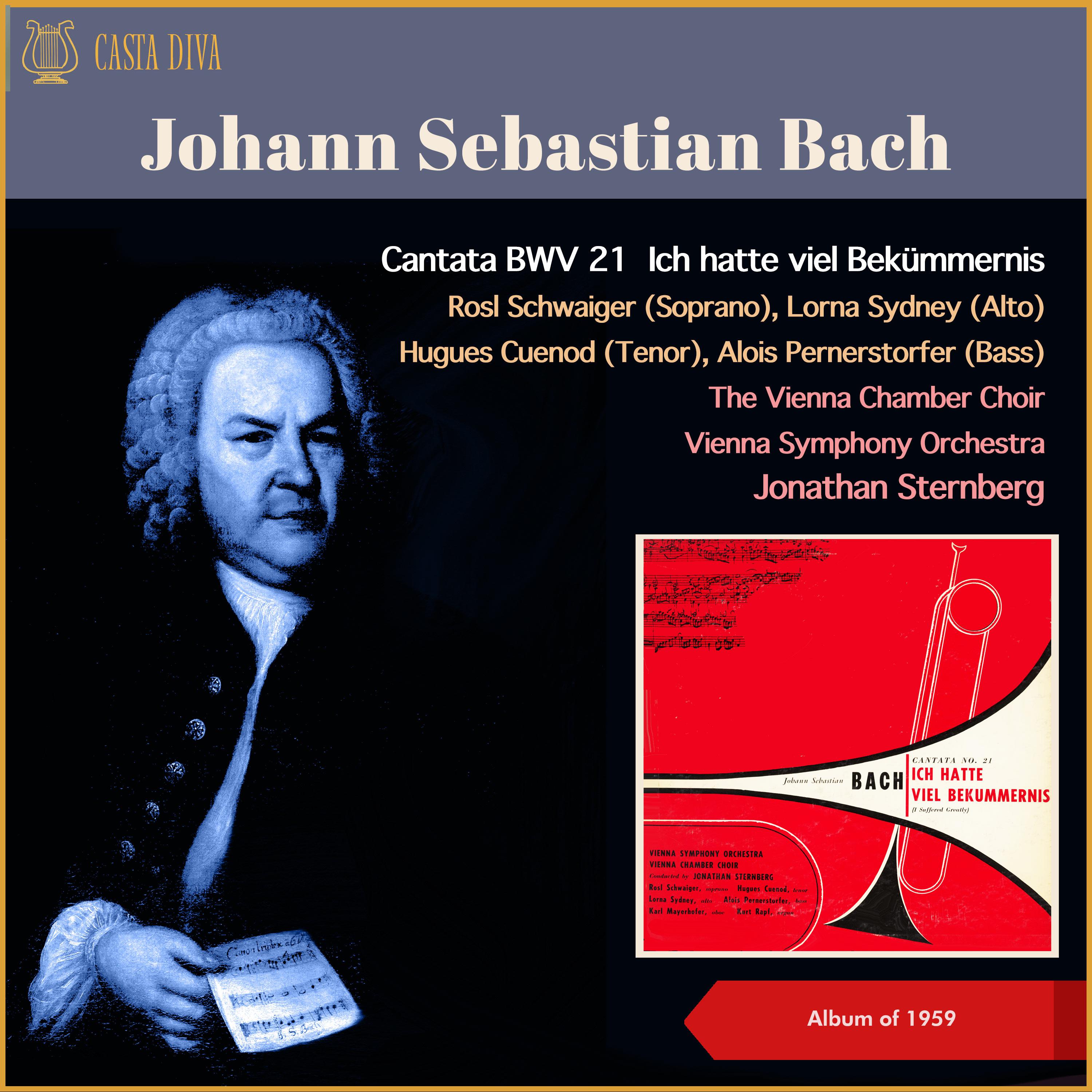 Jonathan Sternberg - Cantata BWV 21 ‚Ich hatte viel Bekümmernis' - II. Coro:Ich hatte viel Bekümmernis