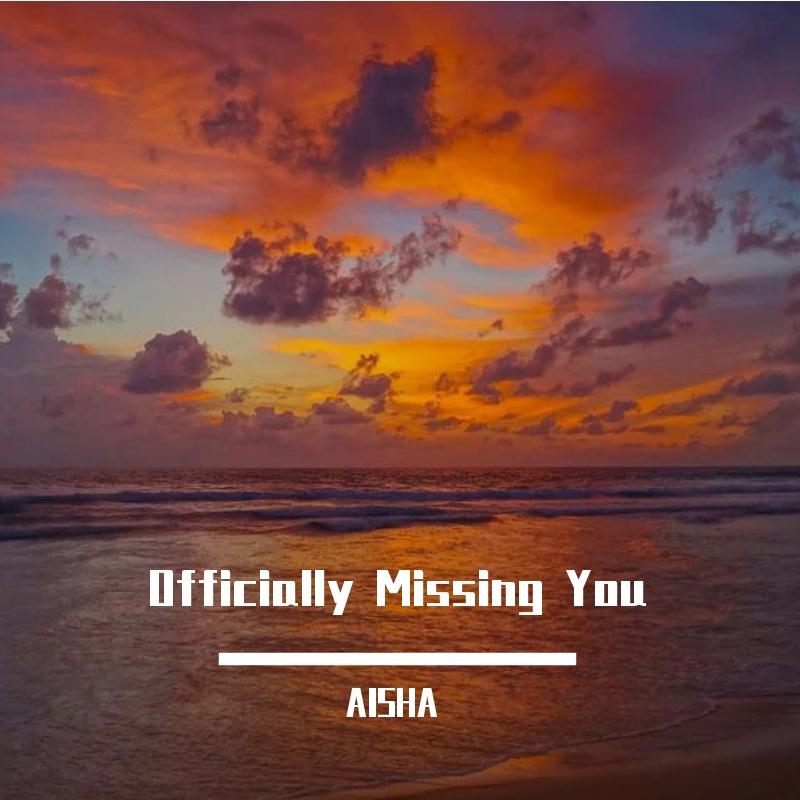 Officially Missing You - AISHA (COVER)