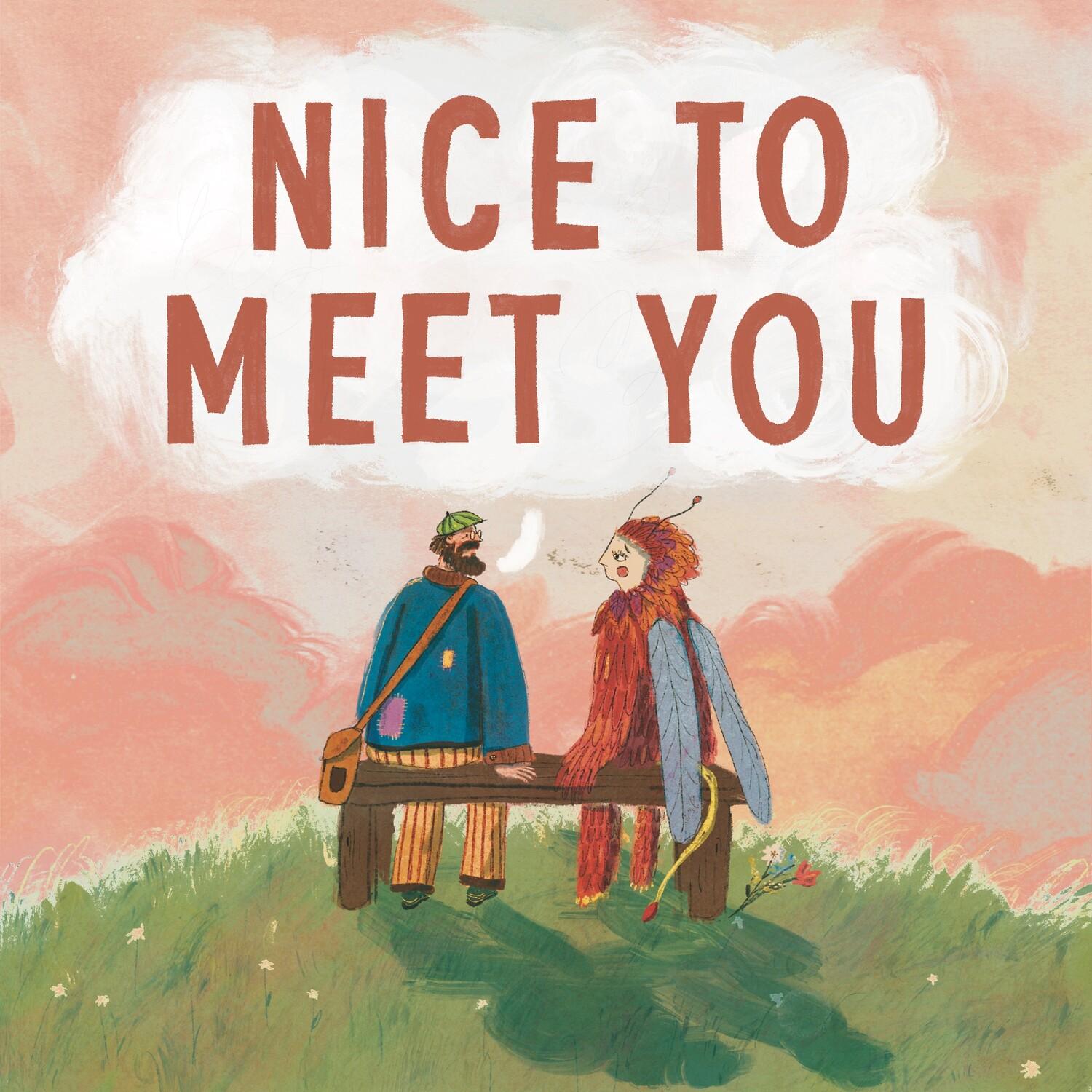 Nice to Meet You
