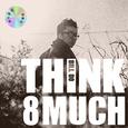 想什么呢（Think Too Much）