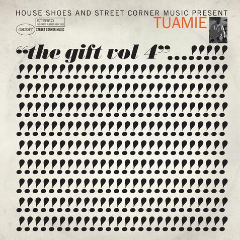 House Shoes Presents: The Gift - Vol IV: TUAMIE
