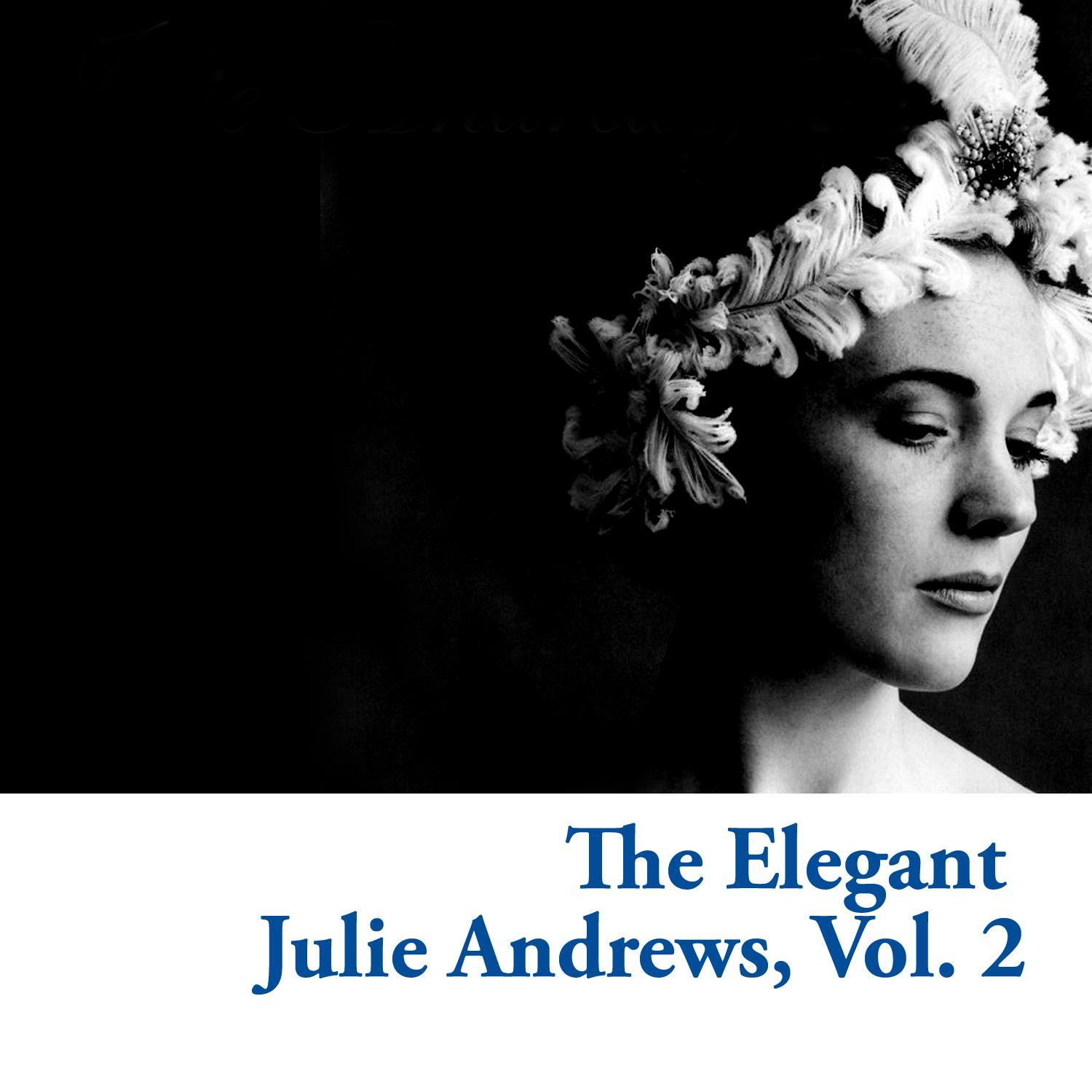 The Elegant Julie Andrews, Vol. 2