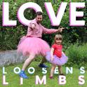 Love Loosens Limbs专辑