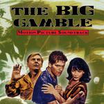 The Big Gamble (original Motion Picture Soundtrack)专辑