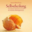 Selbstheilung: Meditationsmusik für seelische Heilungsprozesse专辑