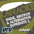 Zoom Karaoke - Indie, Britpop & Alternative Superhits 3