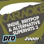 Zoom Karaoke - Indie, Britpop & Alternative Superhits 3专辑