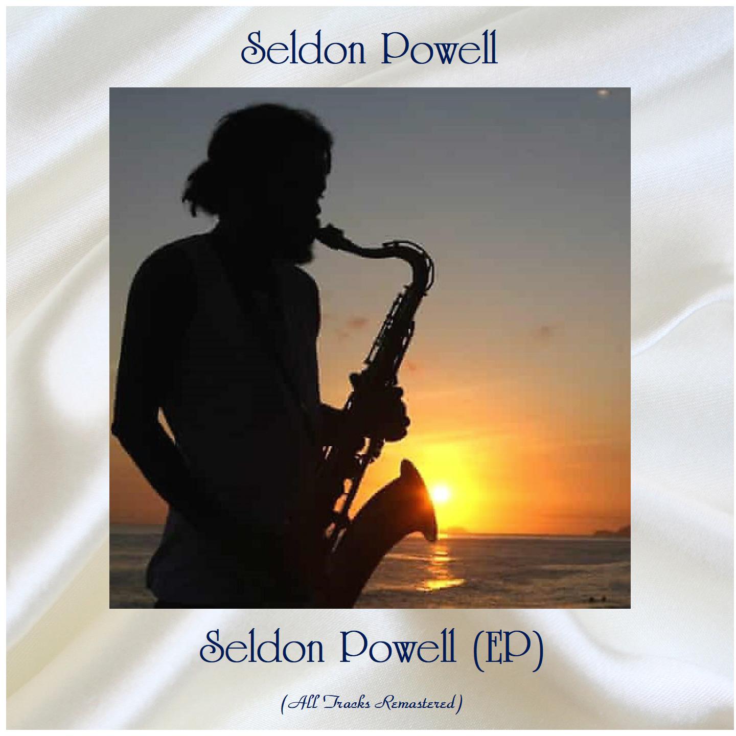 Seldon Powell (EP) (All Tracks Remastered)