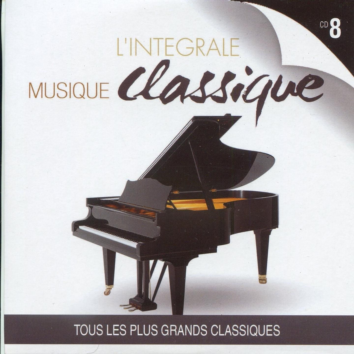 L'intégrale musique classique, vol. 8