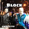 GANGSTER - Block