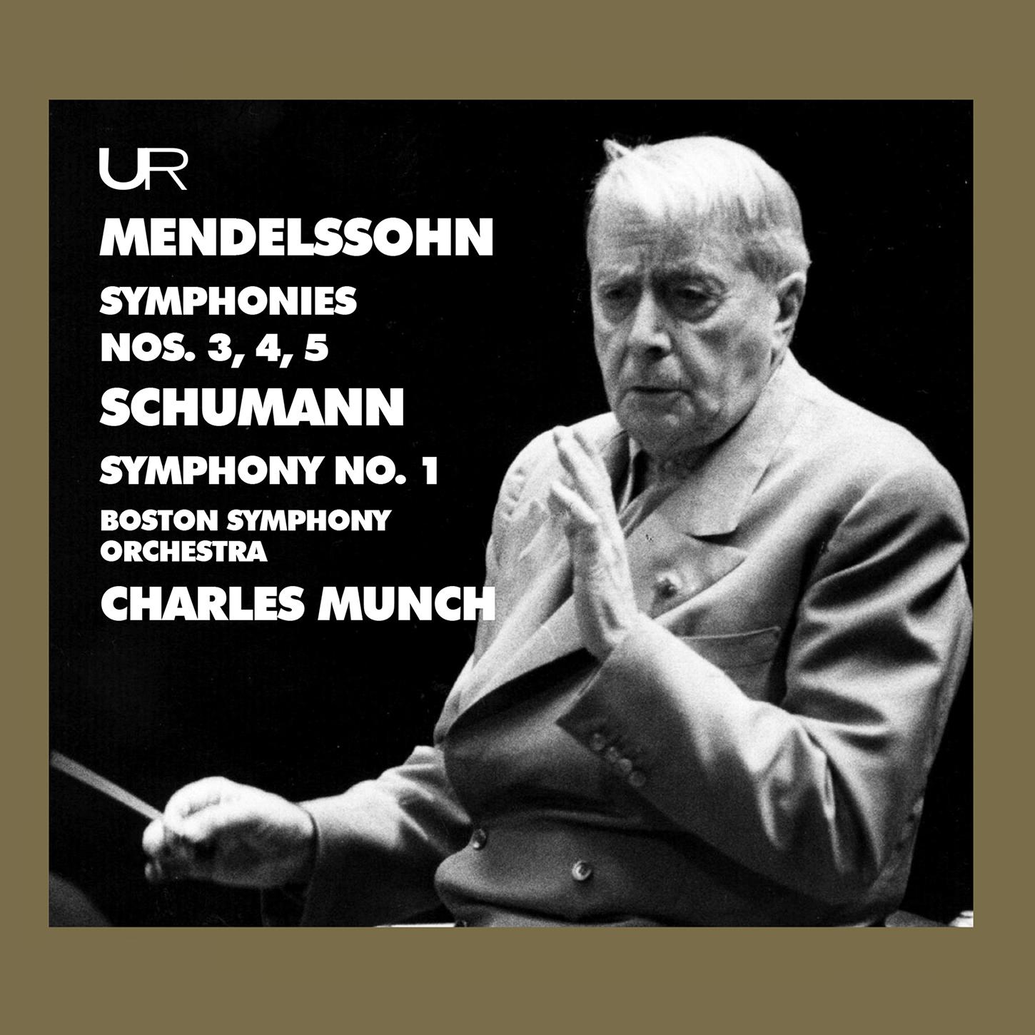 Felix Mendelssohn & Robert Schumann: Symphonies