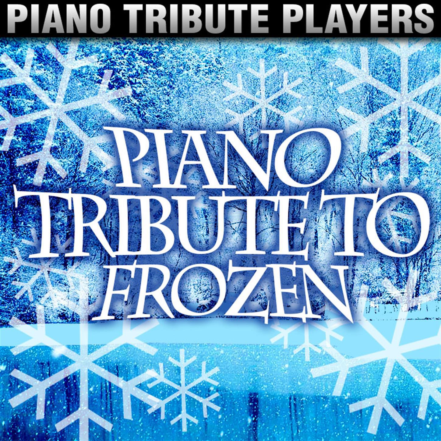 Piano Tribute to Frozen专辑