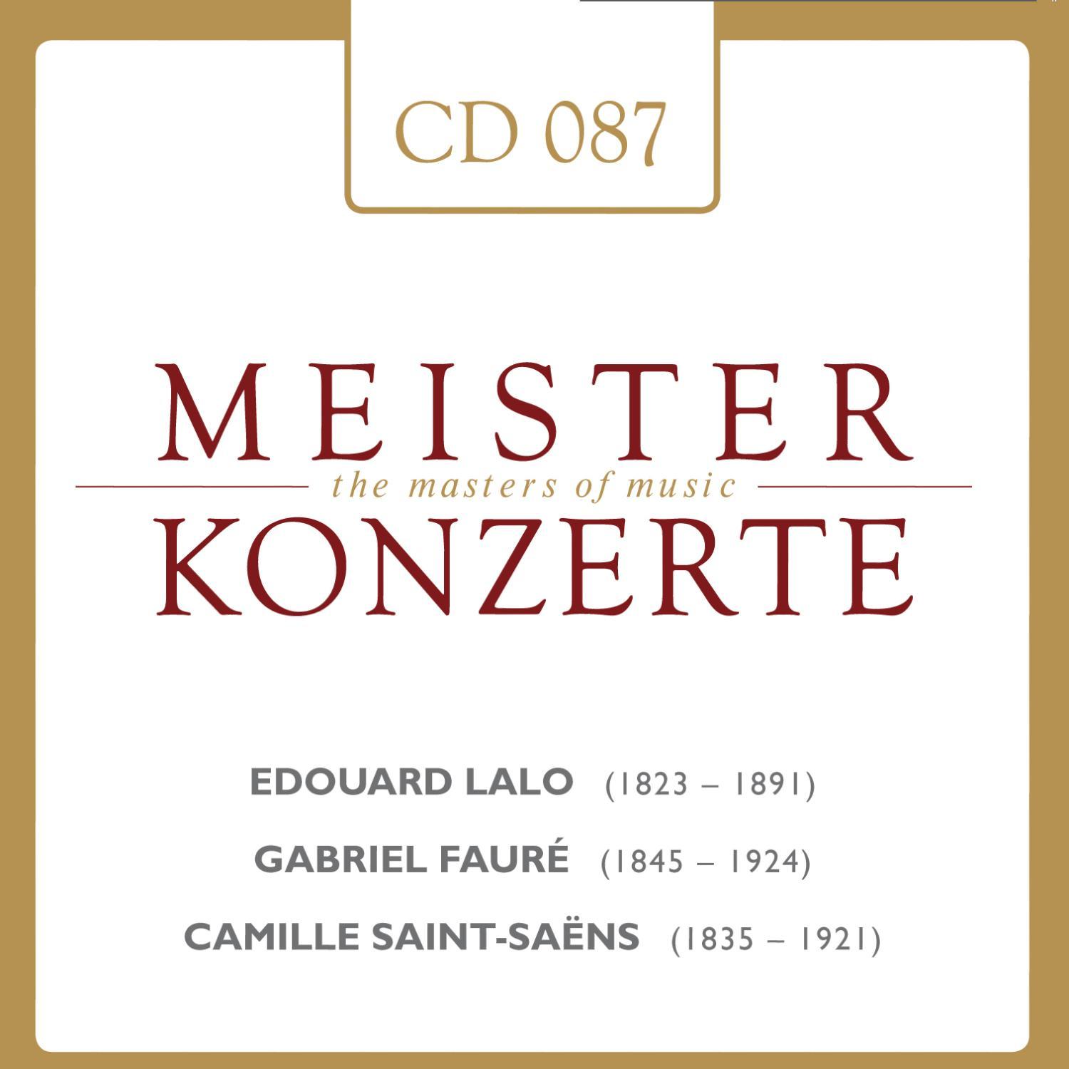 Edouard Lalo - Gabriel Fauré - Camille Saint-Saens
