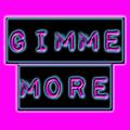 Gimme More