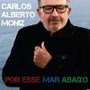 Carlos Alberto Moniz - Ave Sardinha (feat. Pedro Branco)