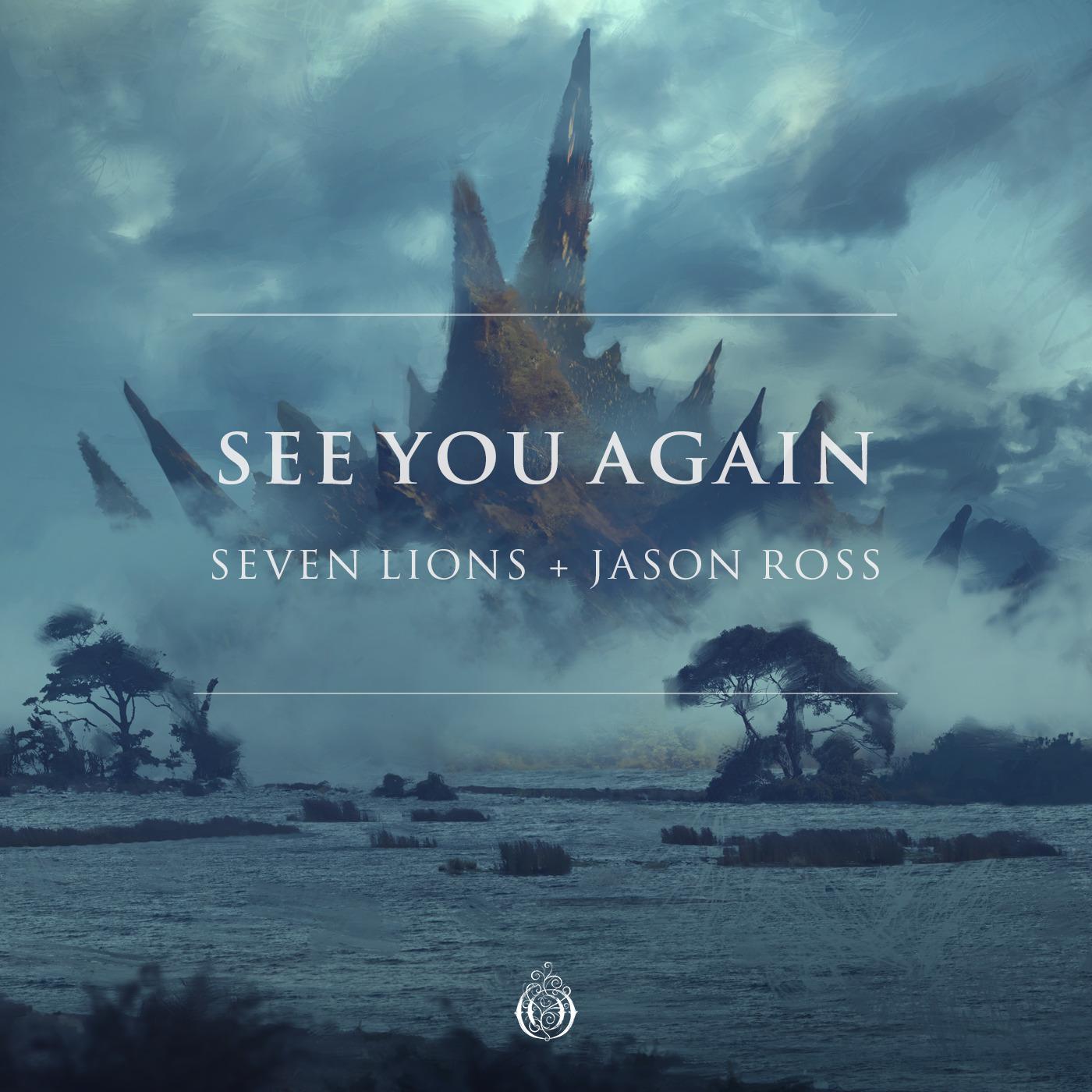 Seven Lions - See You Again